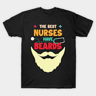 The Best Nurses Have Beards Gift For Men Fathers Day T-Shirt